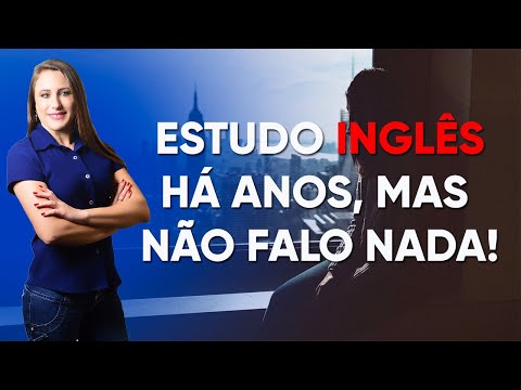 Live - Estudo inglês há anos, mas não falo! E agora?