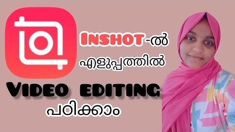 Inshot video editing malayalam|inshot app tutorial/inshot video editing app|inshot video Editor 