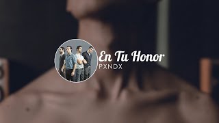 #lyricvideo | PANDX - En Tu Honor |LETRA|