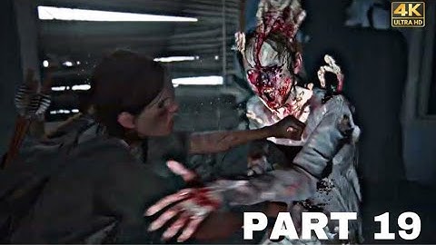 THE LAST OF US 2 Walkthrough Gameplay Part 19 - STALKERS 4K 60FPS