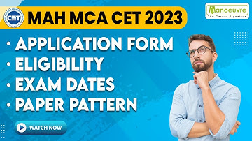 MAH MCA CET 2023 | Application Form | Eligibility | Exam Dates | Paper Pattern | Must Watch