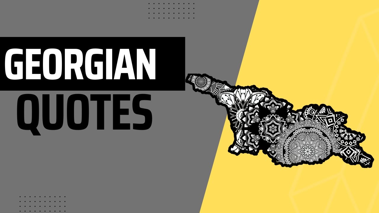 Georgian quotes