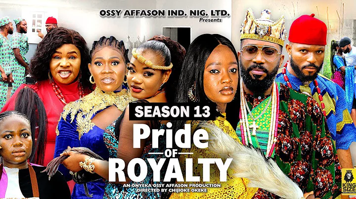 PRIDE OF ROYALTY (SEASON 13){TRENDING NOLLYWOOD MOVIE}-2023 LATEST NIGERIAN NOLLYWOOD MOVIE