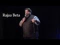 Rajaa Beta - Stand-Up Comedy by Jeeveshu Ahluwalia