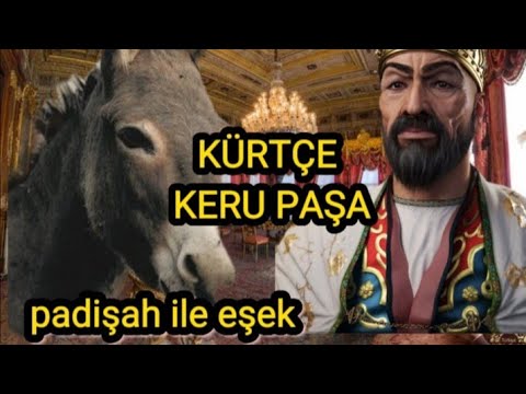 KÜRTÇE ÇOK KOMİK HİKAYE KERU PAŞA