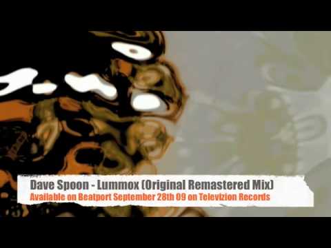 Dave Spoon - Lummox (Original Remastered Mix) (Televizion Records)