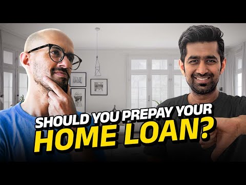 Prepaying home loan? Pros, Cons & How to Decide 