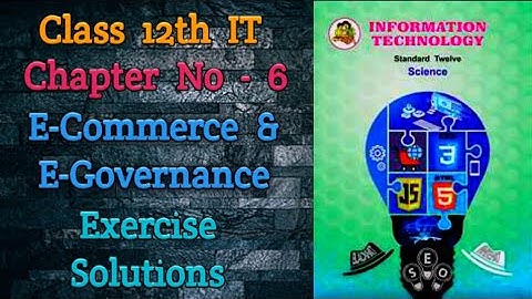 12th IT - E-Commerce & E-Governance Exercise Solutions | Maharashtra Board