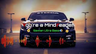 You're a Mindreader Audio (Sawan Ultra Bass🔊