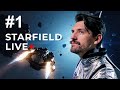 🔴 LIVE - Playing Starfield for the FIRST TIME