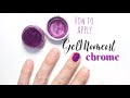 EASY CHROME MANICURE - GelMoment Chrome Powder Application