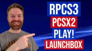RPCS3, PCSX2, Play! and LaunchBox Emulation Updates