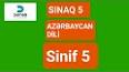 Видео по запросу "azerbaycan dili 5 ci sinif sinaq testleri"