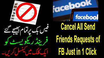How to Cancel All Send Friends Requests on Facebook just in 1 Click  - Urdu/Hindi {Hissan Technical}