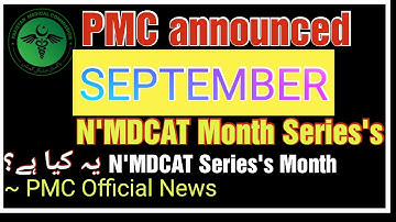 PMC Official "NMDCAT Month Series Announcement" | PMC NMDCAT & NUMS MDCAT 2021 Syllabus & Sechdule
