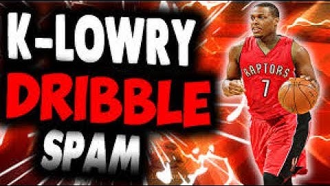 HOW TO DO KYLE LOWRY SPAM and be a DRIBBLE GOD (for begginers)