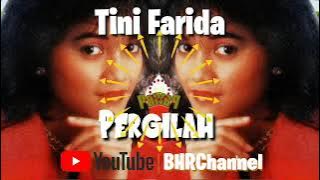 Tini Farida - Pergilah (mini album)