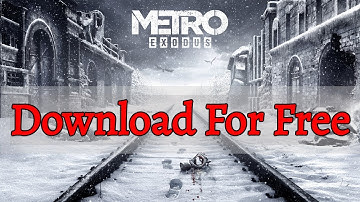 HOW TO DOWNLOAD METRO EXODUS | 2019 | DOWNLOAD FOR FREE + CRACK | 100% WORKING