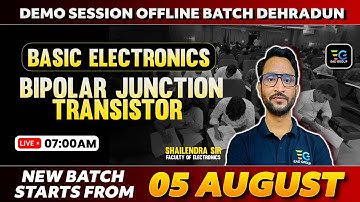 Basic Electronics, BJT, Electronics by Shailendra sir, Demo Class for Offline Batch Dehradun