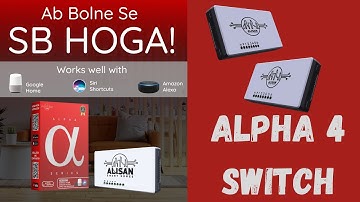 ALISAN SMART HOMES - ALPHA 4 SWITCH - INSTALLATION GUIDE