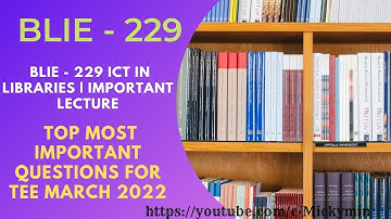 BLIE - 229 Top Most Important Questions for TEE March 2022 | ICT IN LIBRARIES | Important Lecture