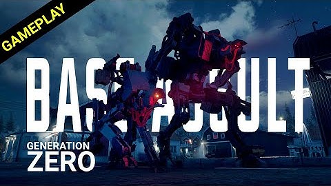 First Base Assult - Generation Zero | Update