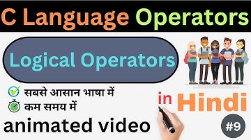 C language Operators || Logical Operators || C Language || C Language in Hindi || Animation Video