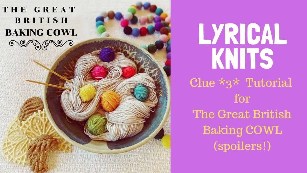Great British Baking Cowl Clue 3 tutorial - YouTube