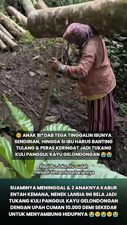 SO SAD, THIS GRANDMA BECAME A LOG CARRIER TO SURVIVE! #story #shorts