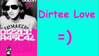 David Guetta vs Dizzee Rascall - Dirtee Love