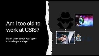 Is there an age limit to join CSIS?