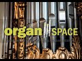 OrganSpace 2021 Final Recital