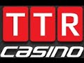 TTR Casino day 4 dep 100euro