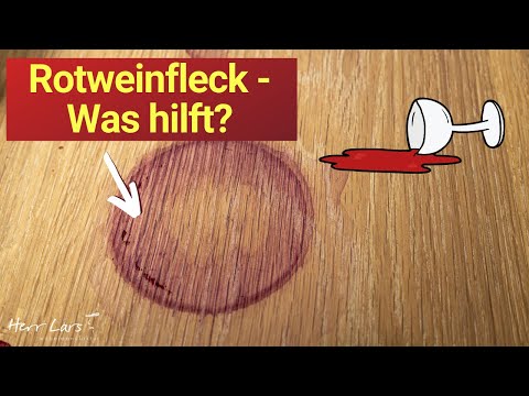 Rotweinfleck 🍷 auf Holztisch entfernen -  So entfernst du eingetrockneten Rotwein vom Holz