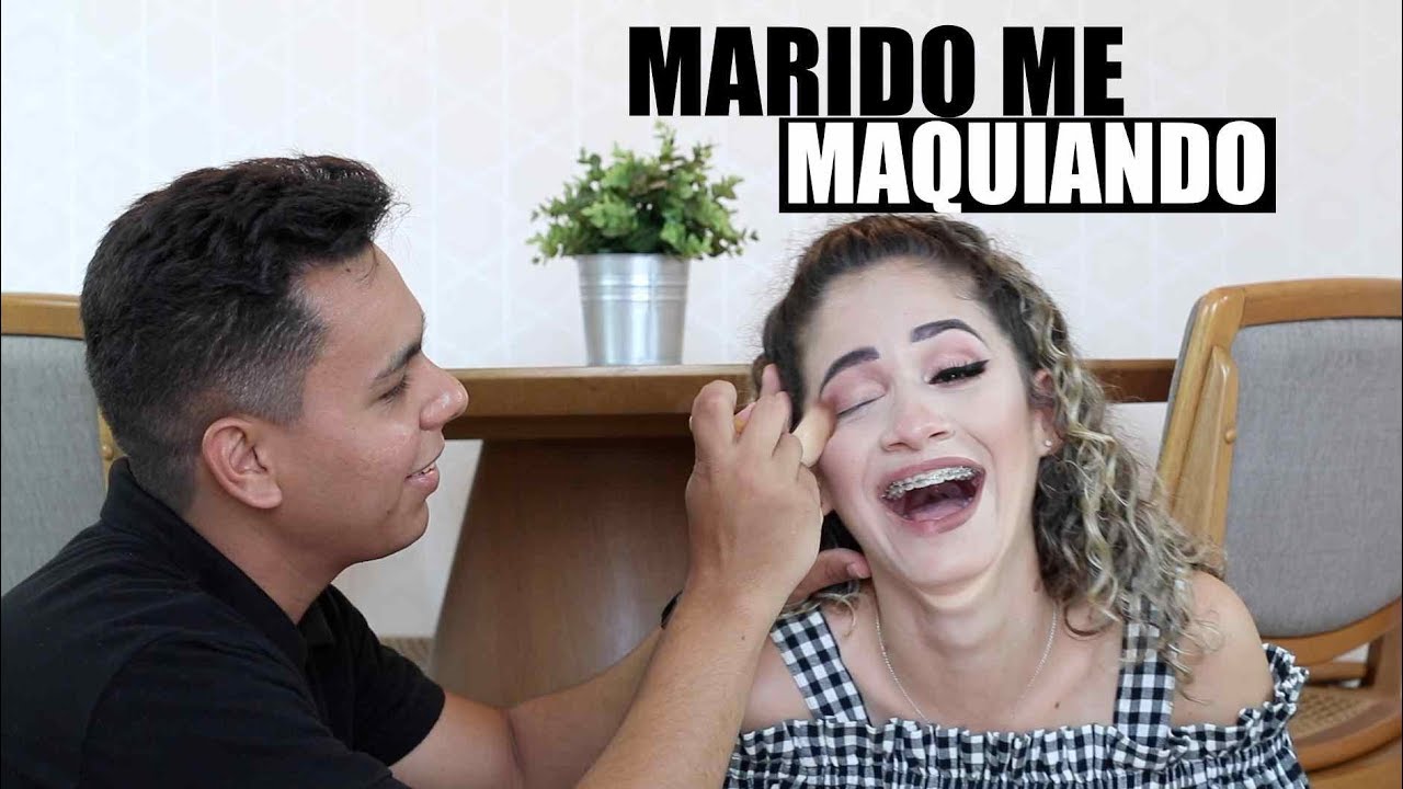 MARIDO ME MAQUIANDO !!! deu muito ruim