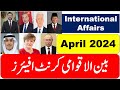 International current affairs for the complete month of april 2024