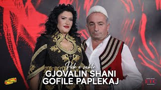 Gjovalin Shani & Gofile Paplekaj - Pak e Sakte #eurolindi  2024