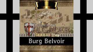 Stronghold Crusader: Burg Belvoir, Der königliche Kreuzzug, Lets Play, #01