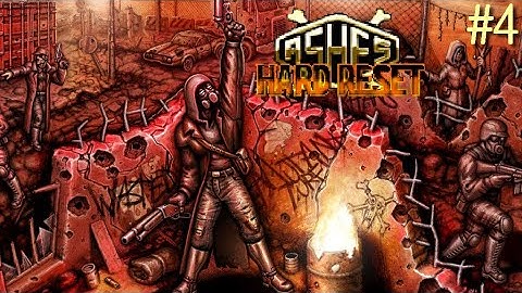 Ashes: Hard Reset, part 4 - Junction II