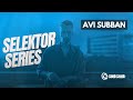 Selektor Series - Avi Subban