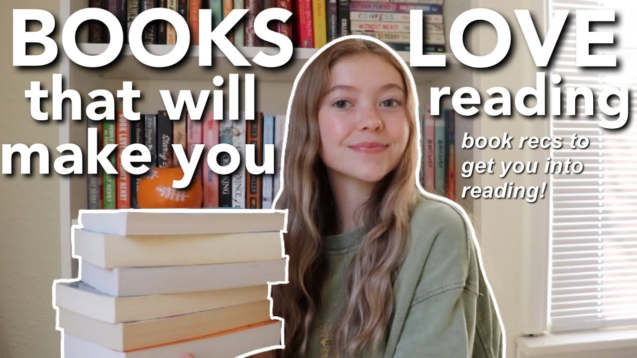 BOOKS THAT WILL MAKE YOU LOVE READING Books To Read To Get You Back