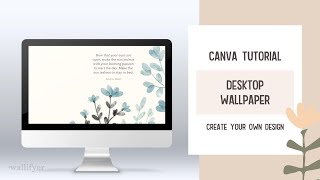 How to make a desktop wallpaper in Canva tutorial | Custom wallpaper for desktop