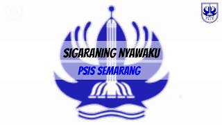 Sigaraning Nyawaku - Psis Semarang (lirik)