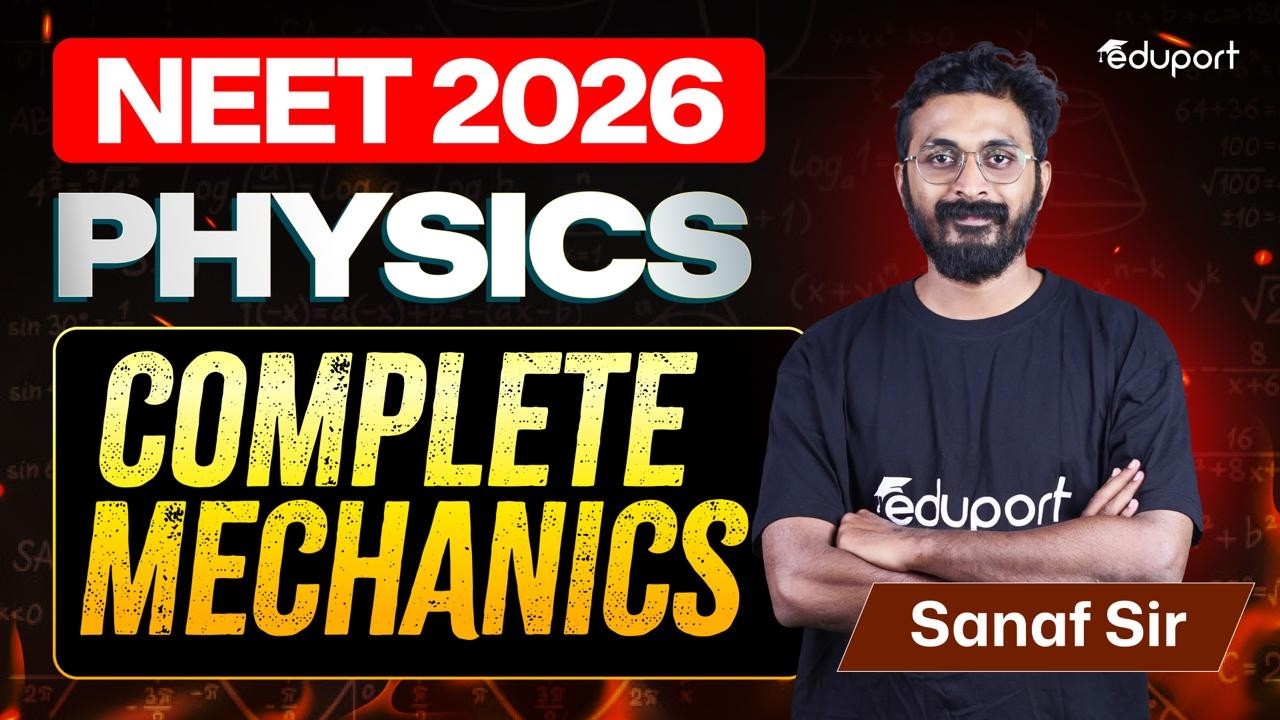 NEET 2026 Physics Complete Mechanics | Eduport NEET
