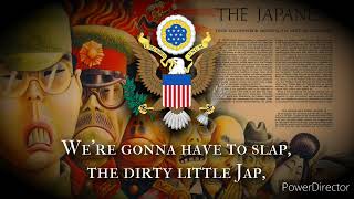 "Slap the Dirty Little Jap" - American WWII Anti-Japanese Song