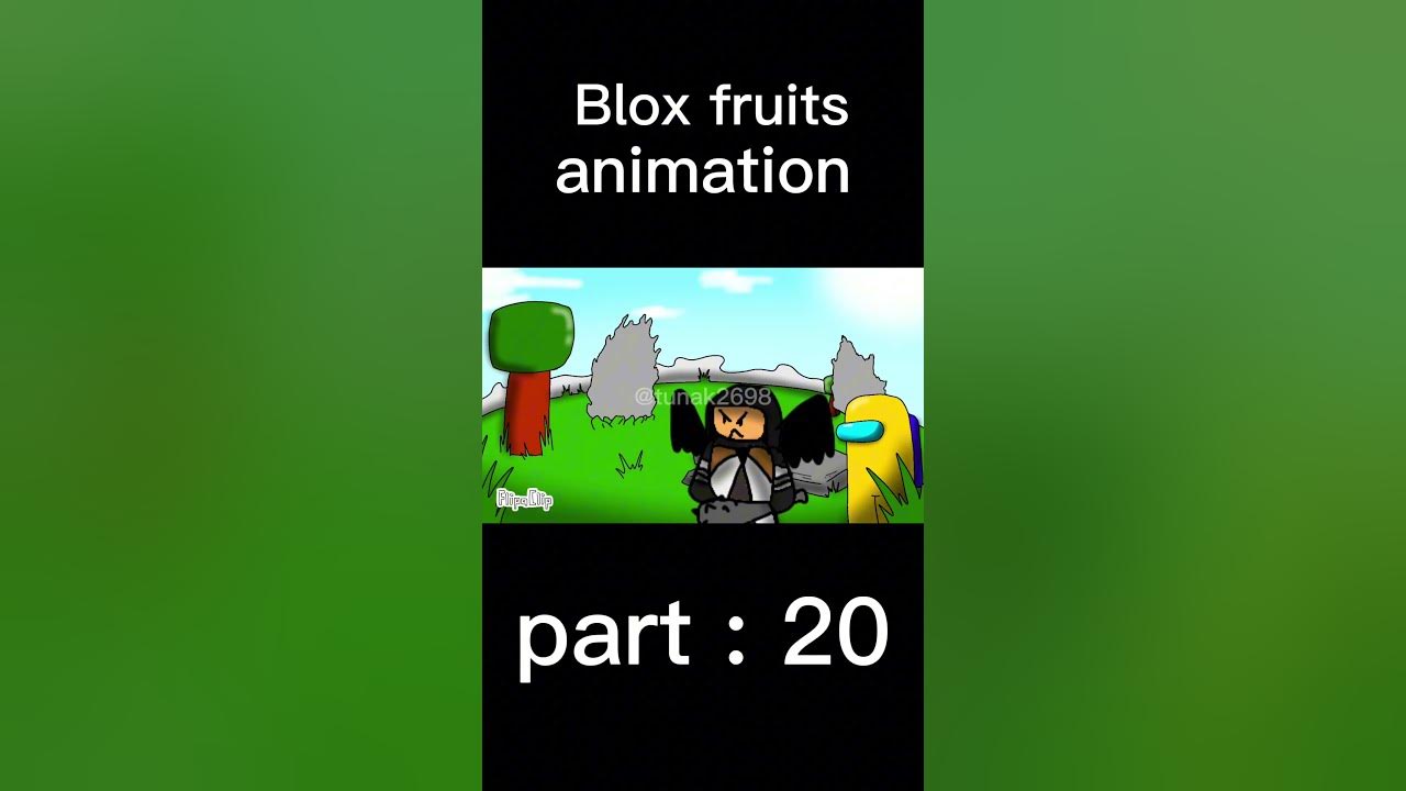 Blox fruits animation flipaclip part20 YouTube