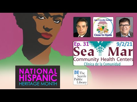 Latinx Heritage Month with Sea Mar Community Health Centers and Museum on Close to Home | Ep31