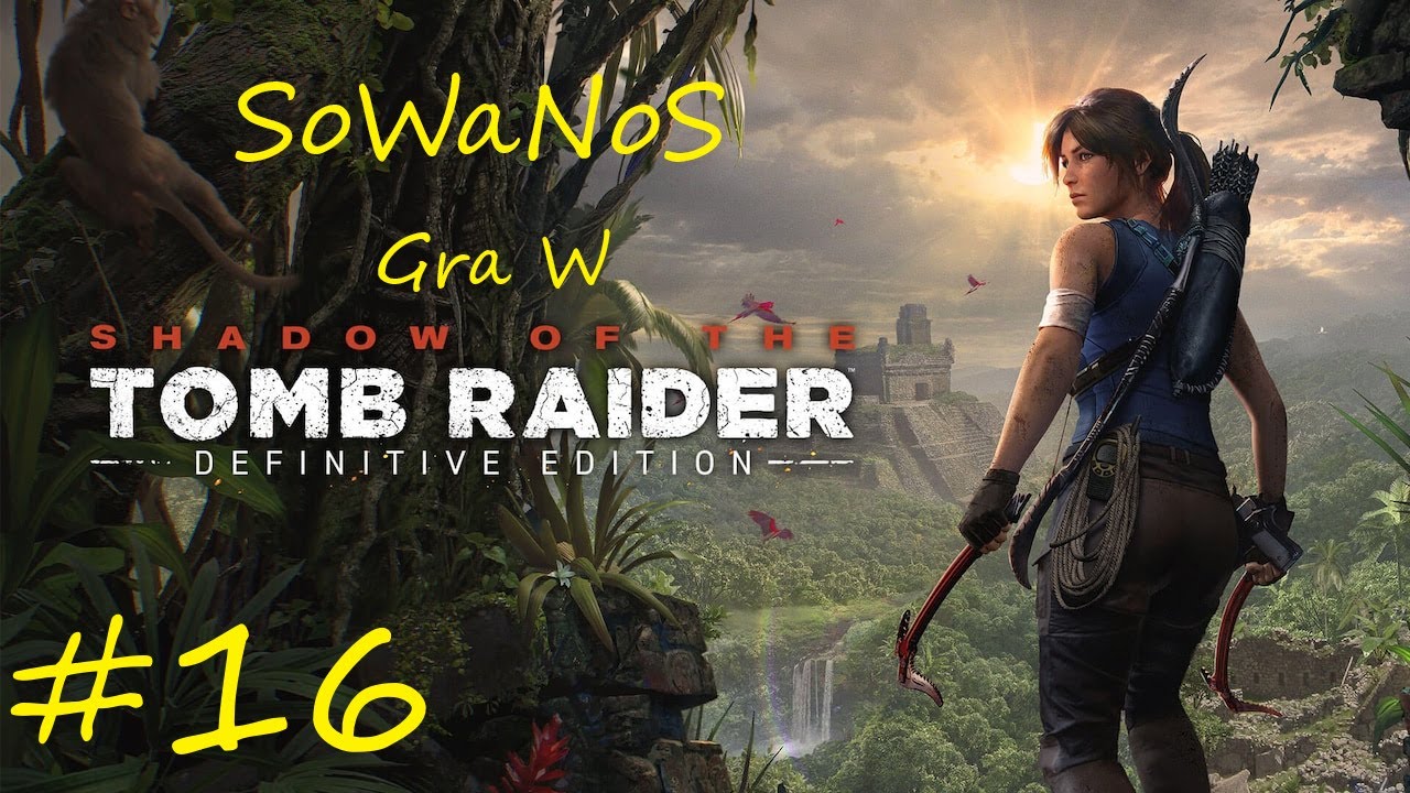 Shadow Of The Tomb Raider 16 ODC 16 Ucieczka Przed Potworami I Nowy Sprz t YouTube shadow-of-the-tomb-raider-16-odc-16-ucieczka-przed-potworami-i-nowy-sprz-t-youtube