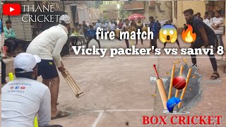 Box Cricket tournament🏏😱🔥 Vicky packer's vs sanvi8 at thane kopri(w)#cricket#boxcricketleague