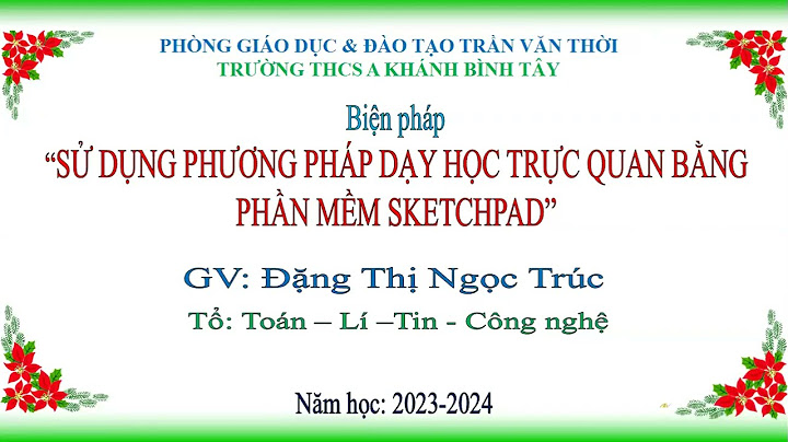 Phương pháp dạy học trực quan sinh động là gì năm 2024